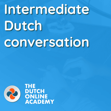 Dutch conversation course upper B2/C1   