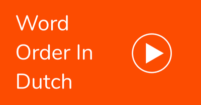 Word order in Dutch